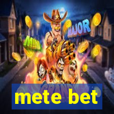 mete bet